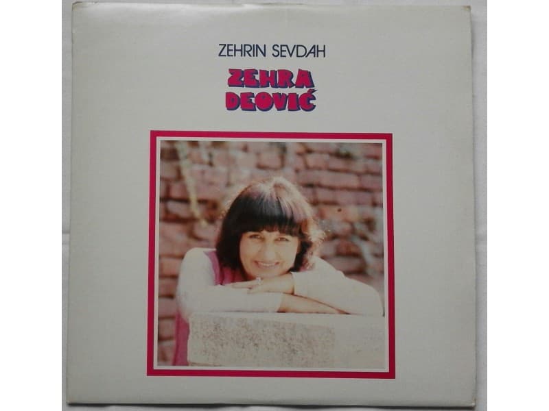 ZEHRA DEOVIC — ZEHRIN SEVDAH