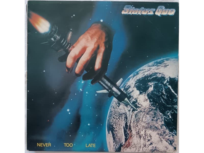 STATU QUO — NEVER TOO LATE