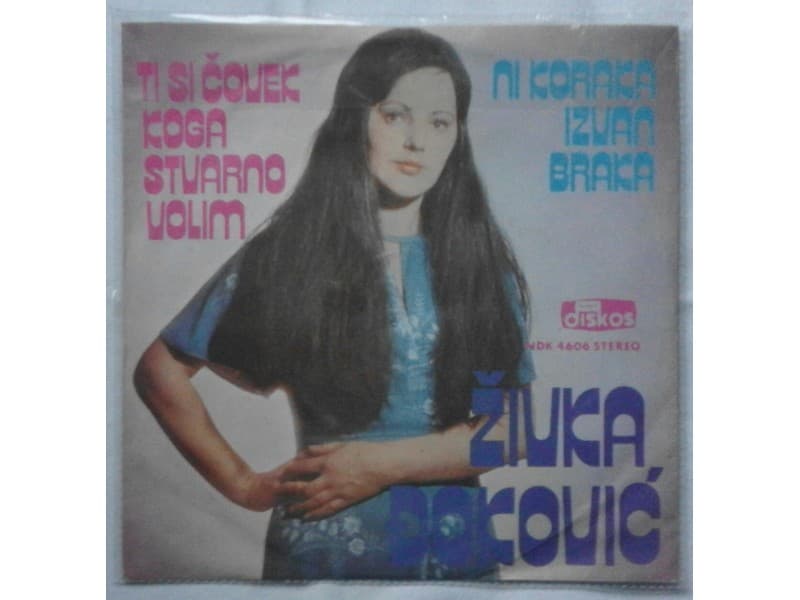 ZIVKA DJOKOVIC — Ti si covek koga stvarno volim