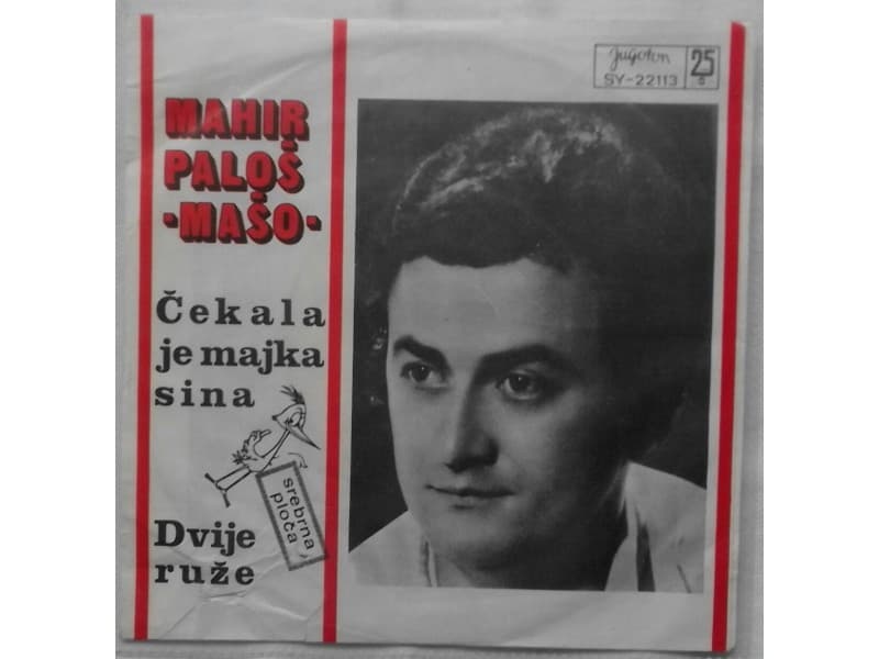 MAHIR PALOS MASO — CEKALA JE MAJKA SINA