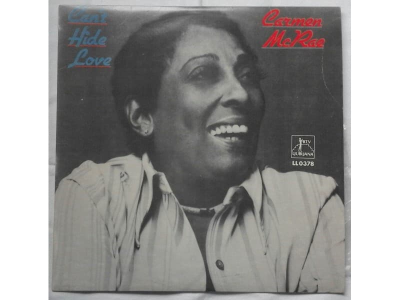 CARMEN McRAE — CAN`T HIDE LOVE