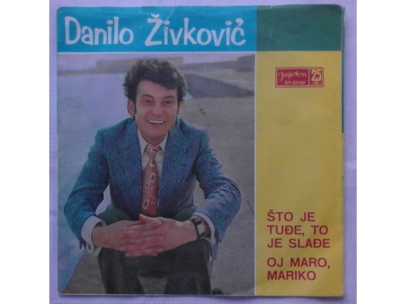DANILO ZIVKOVIC — Sto je tudje to je sladje