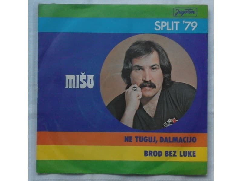 MISO KOVAC — NE TUGUJ DALMACIJO