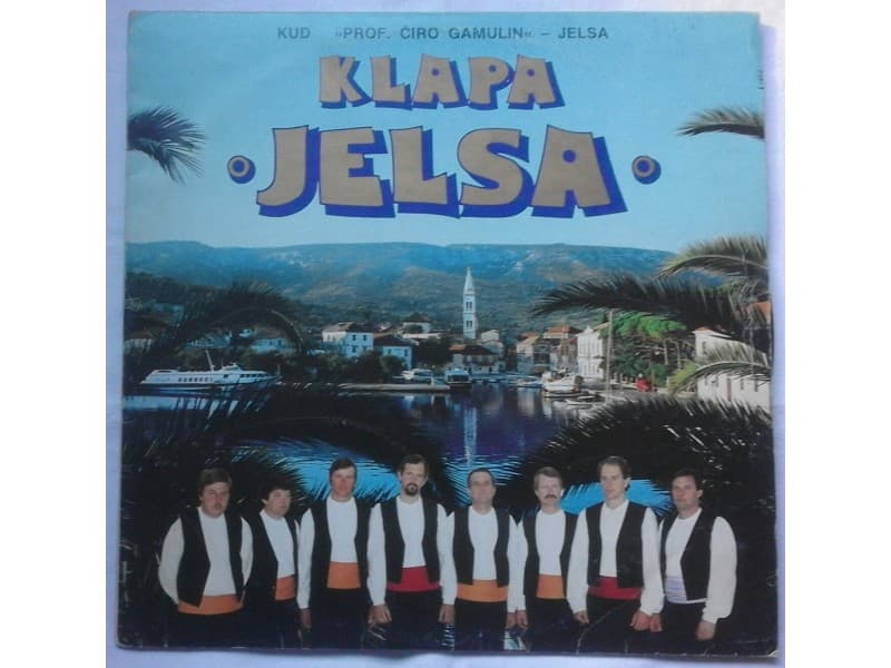 KLAPA JELSA — DOBRA VECER, RUZO MOJA