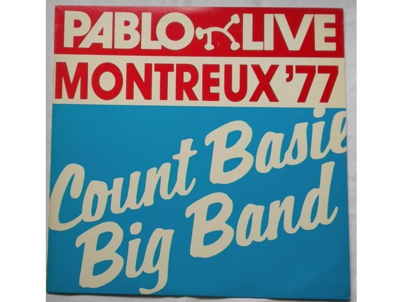 COUNT BASIE BIG BAND — MONTREUX `77
