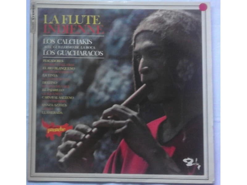 Los Calchakis & Guillermo de la Roca -La flute indienne — —