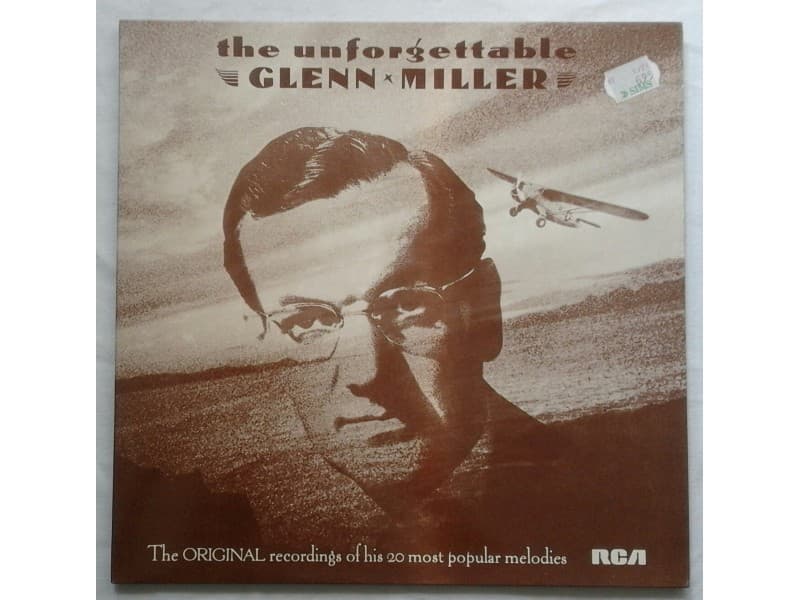 GLENN MILLER — THE UNFORGETTABLE