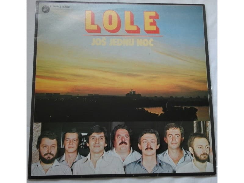 LOLE — JOS JEDNU NOC