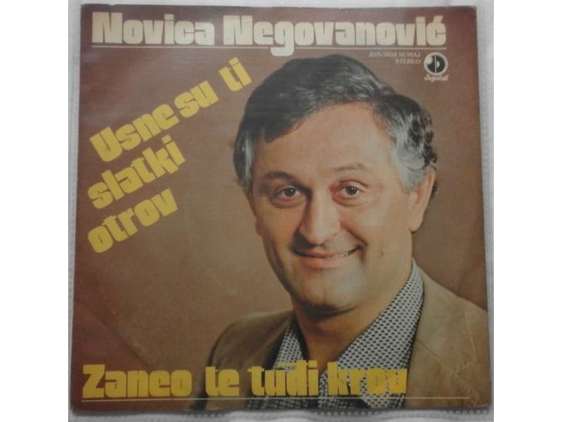 NOVICA NEGOVANOVIC — Usne su ti slatki otrov