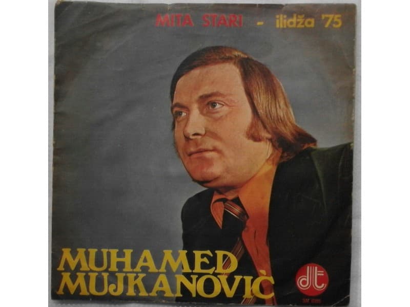MUHAMED MUJKANOVIC — MITA STARI