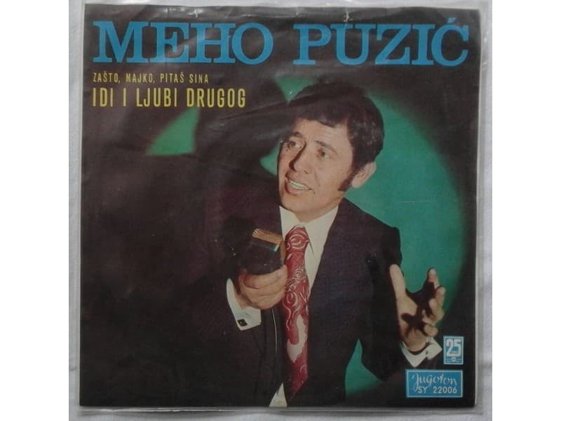 MEHO PUZIC — IDI I LJUBI DRUGOG