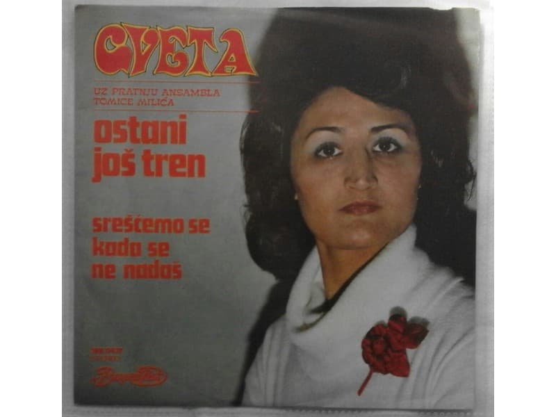 CVETA RADISAVLJEVIC — OSTANI JOS TREN