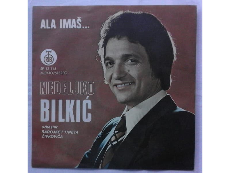 NEDELJKO BILKIC — ALA IMAS...