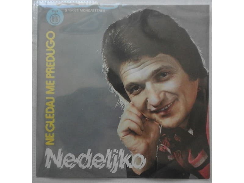 NEDELJKO BILKIC — NE GLEDAJ ME PREDUGO