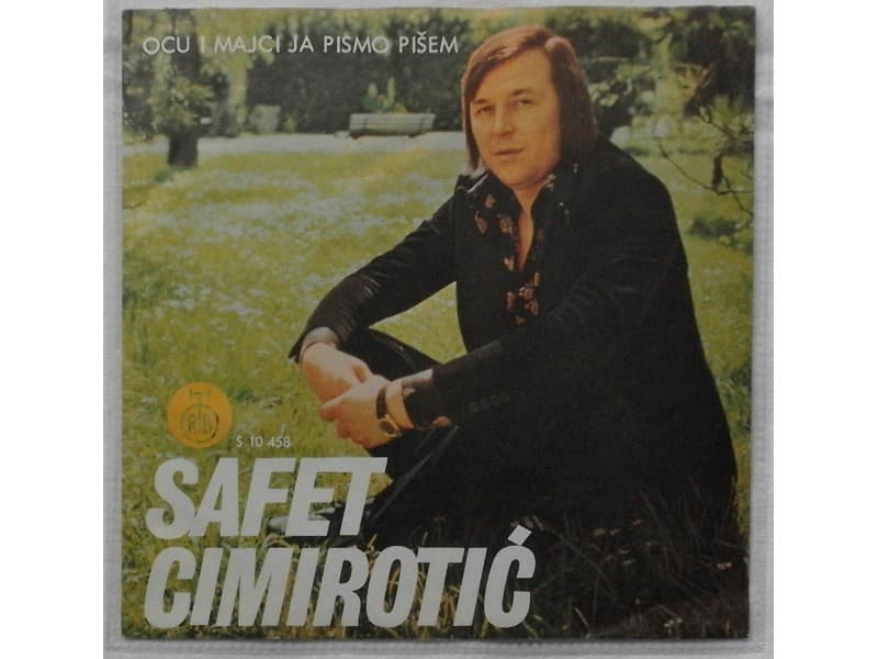 SAFET CIMIROTIC — OCU I MAJCI JA PISMO PISEM
