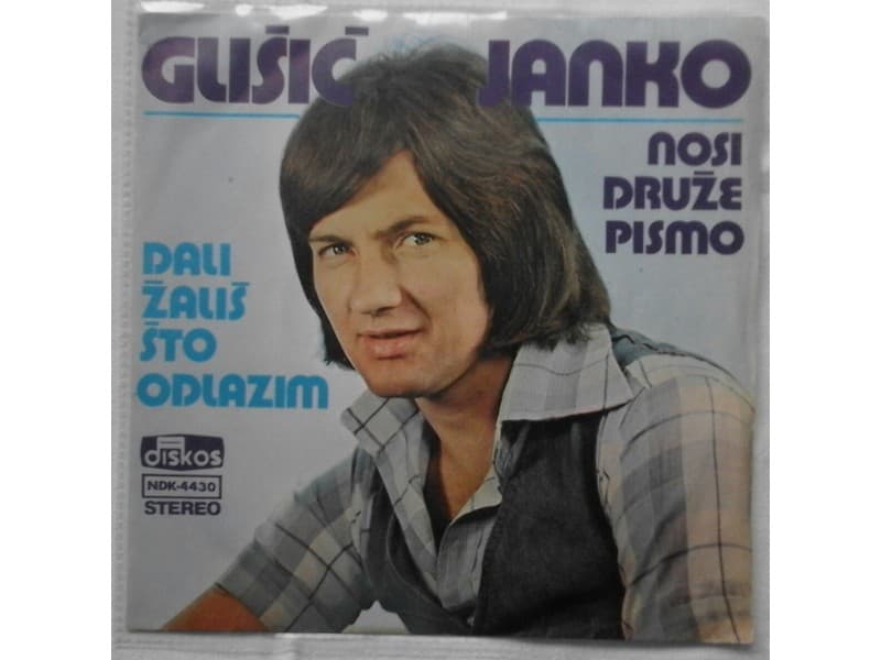 GLISIC JANKO — DA LI ZALIS STO ODLAZIM