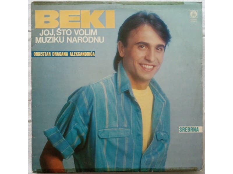 BEKI BEKIC — JOJ STO VOLIM MUZIKU NARODNU