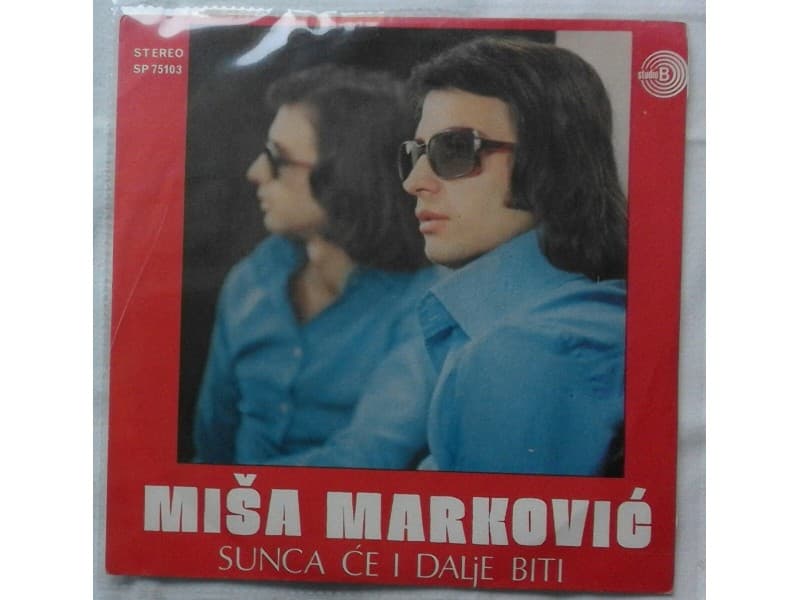 MISA MARKOVIC — SUNCA CE I DALJE BITI