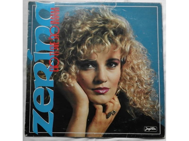 ZERINA — EVO TI SVE STO IMAM