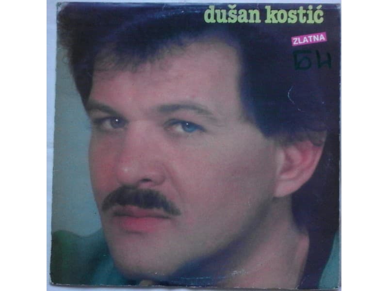 DUSAN KOSTIC — DUSAN KOSTIC
