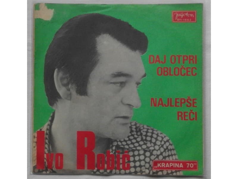 IVO ROBIC — DAJ OTPRI OBLOCEC