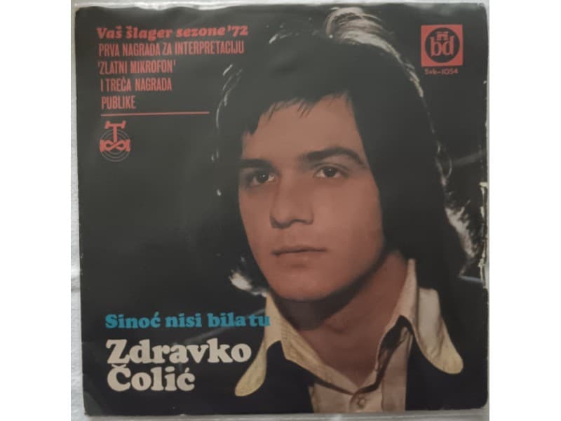 ZDRAVKO COLIC — SINOC NISI BILA TU