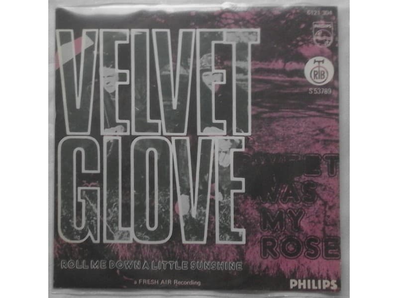 VELVET GLOVE — SWEET WAS MY ROSE