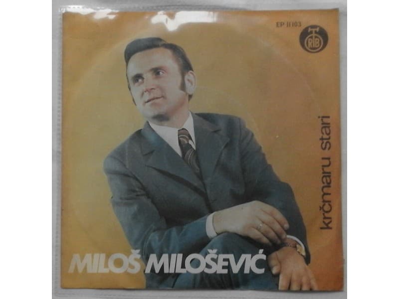 MILOS MILOSEVIC — KRCMARU STARI