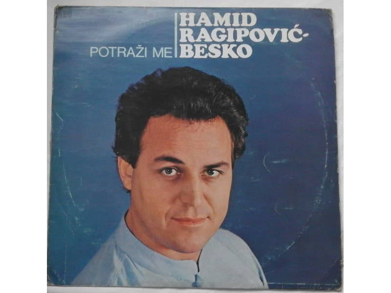 HAMID RAGIPOVIC BESKO — POTRAZI ME