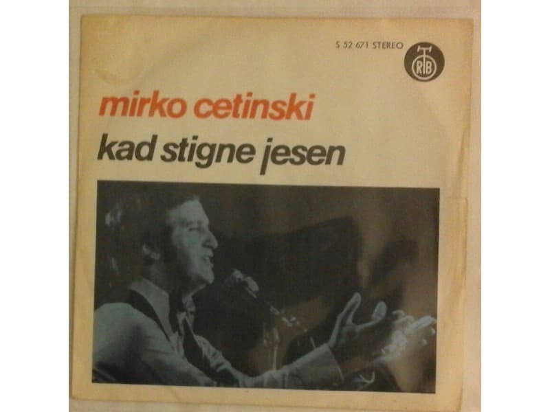 MIRKO CETINSKI — KAD STIGNE JESEN