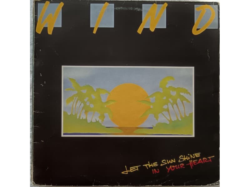 WIND — LET THE SUN SHINE IN YOUR HEART
