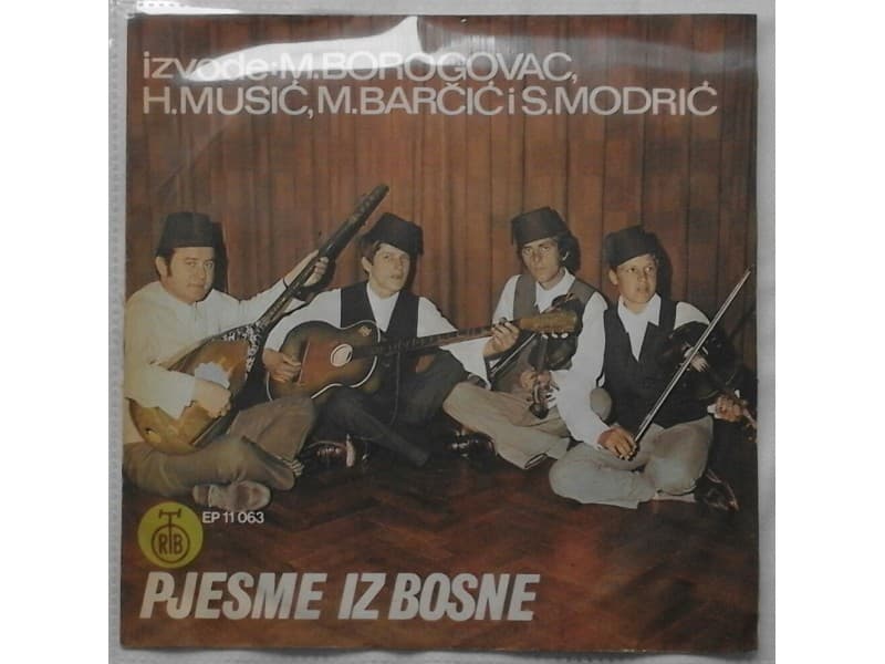 M.Borogovac,H.Music,M.Barcic i S.Modric — Pjesme iz Bos