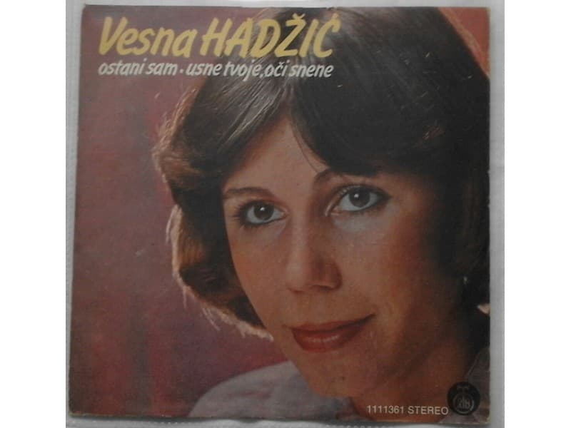 VESNA HADZIC — OSTANI SAM