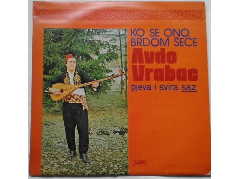 AVDO VRABAC — KO SE ONO BRDOM SECE