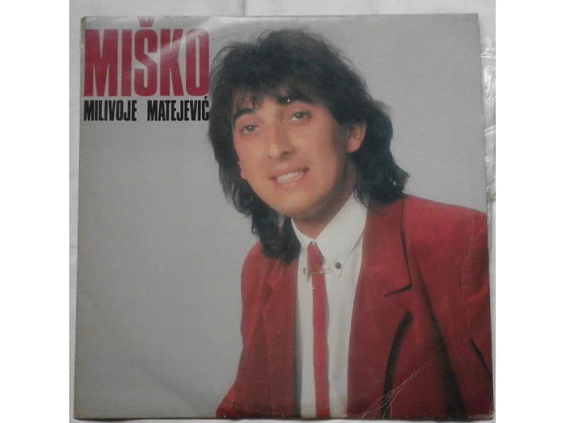 MILIVOJE MATEJEVIC MISKO — SVE ILI NISTA