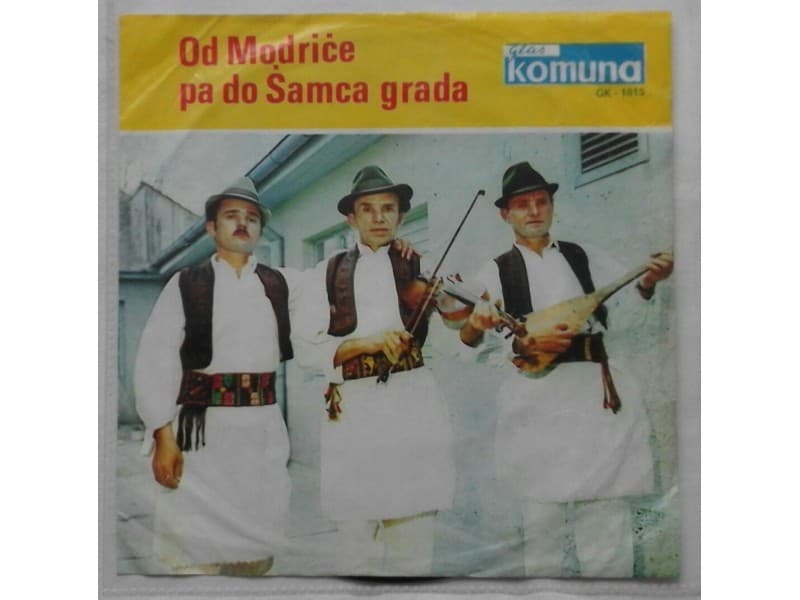 Bosko i Mirko Milinkovic — Od Modrice pa do Samca grada