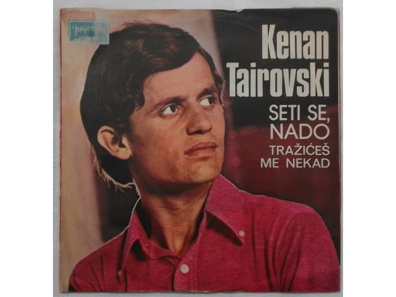 KENAN TAIROVSKI — SETI SE NADO