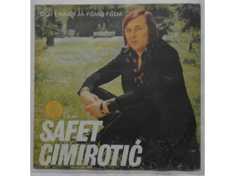 SAFET CIMIROTIC — Ocu i majci ja pismo pisem