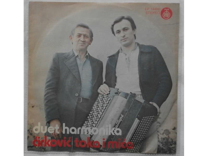 CIRKOVIC TOKA I MICA Duet Harmonika — KOLA