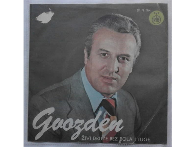 GVOZDEN RADICEVIC — Zivi druze bez bola i tuge