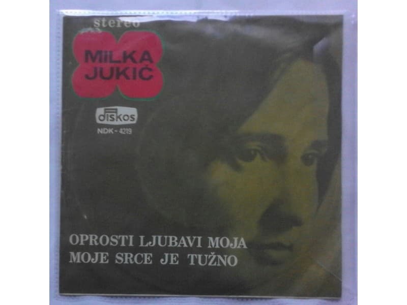 MILKA JUKIC — OPROSTI LJUBAVI MOJA