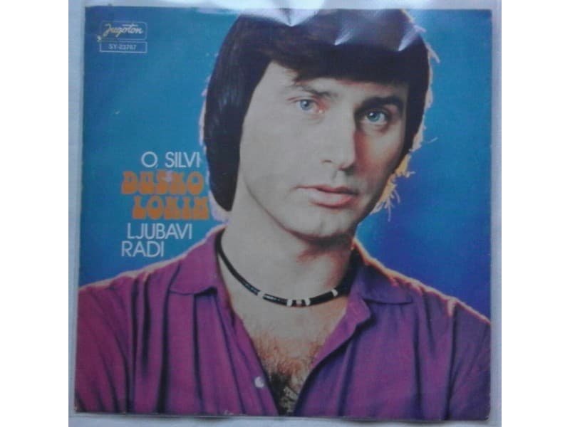 DUSKO LOKIN — O, SILVI
