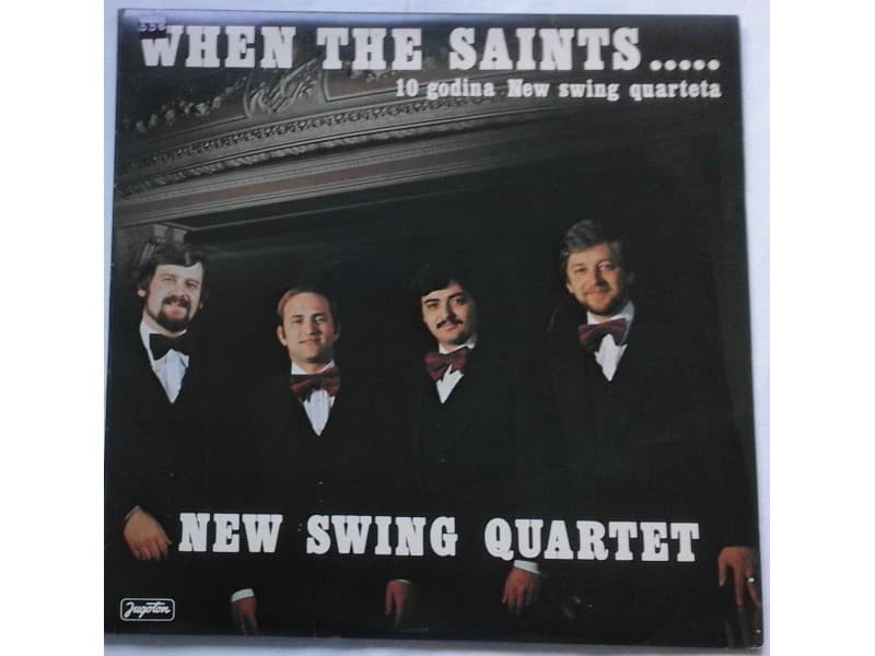 NEW SWING QUARTET — WHEN THE SAINTS...