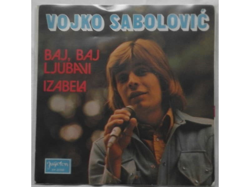 VOJKO SABOLOVIC — BAJ, BAJ LJUBAVI