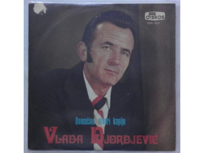 VLADA DJORDJEVIC — Domacine otvori kapiju