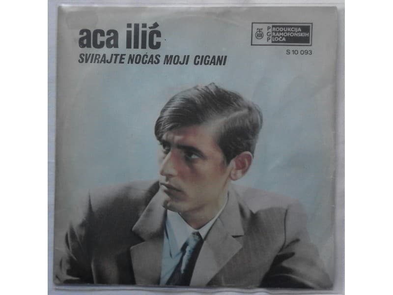 ACA ILIC — SVIRAJTE NOCAS MOJI CIGANI