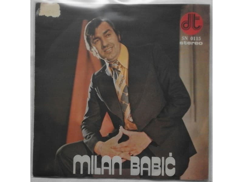 MILAN BABIC — STA BI JEDNO BEZ DRUGO