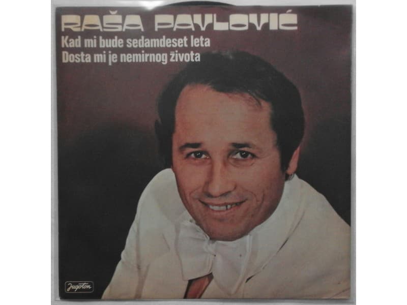 RASA PAVLOVIC — Kad mi bude sedamdeset leta