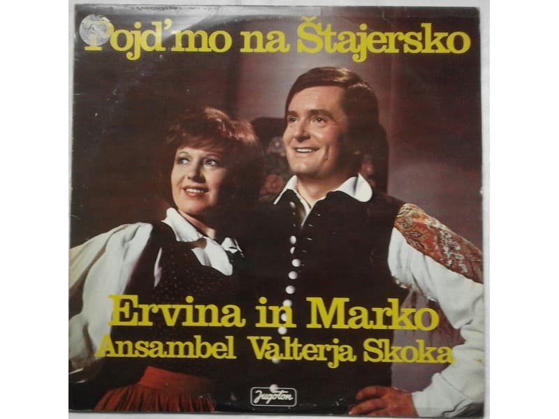 Ansambel Valterja Skoka — Pojd`mo na Stajersko