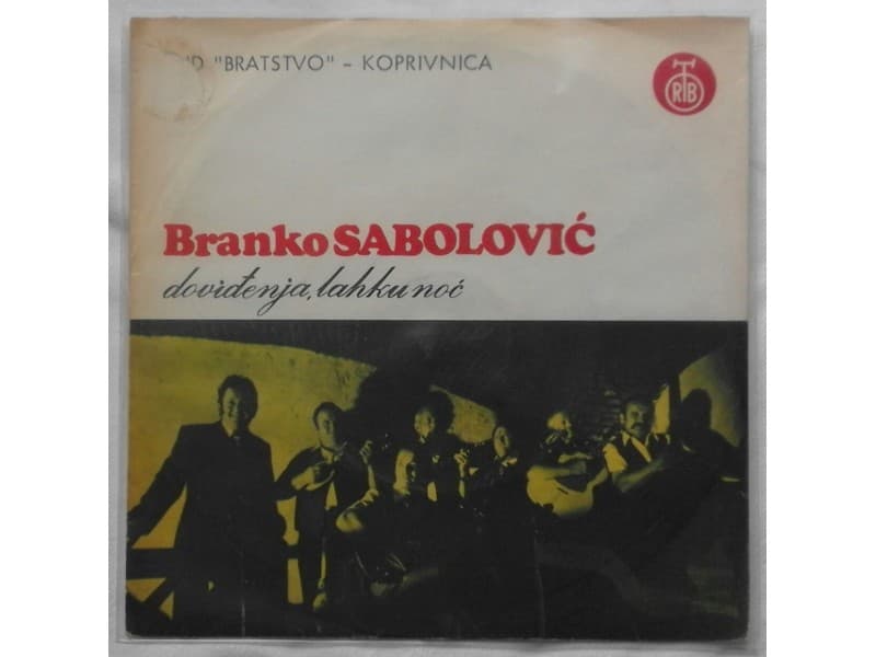 Kud Bratstvo i Branko Sabolovic — Dovidjenja lahku noc